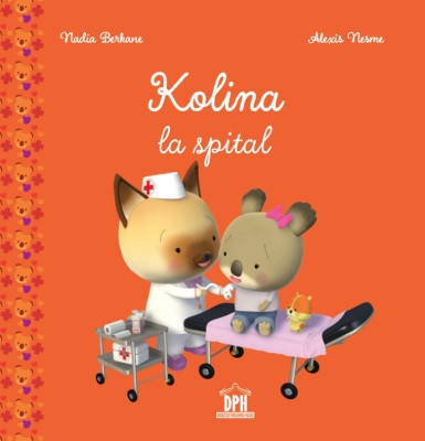Kolina La Spital, Nadia Berkane - Editura DPH foto