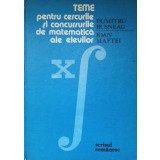 TEME PENTRU CERCURILE SI CONCURSURILE DE MATEMATICA ALE ELEVILOR-DUMITRU BUSNEAG, IOAN MAFTEI-195992