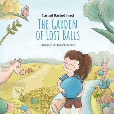 The Garden of Lost Balls: A Children&amp;#039;s Picture Book That Helps Kids Cope With Losing a Beloved Item, Pet, or a Person-in a Sensitive, Gentle, an foto
