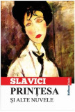 Prințesa și alte nuvele - Paperback - Ioan Slavici - Hoffman