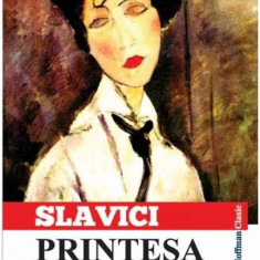 Prințesa și alte nuvele - Paperback - Ioan Slavici - Hoffman