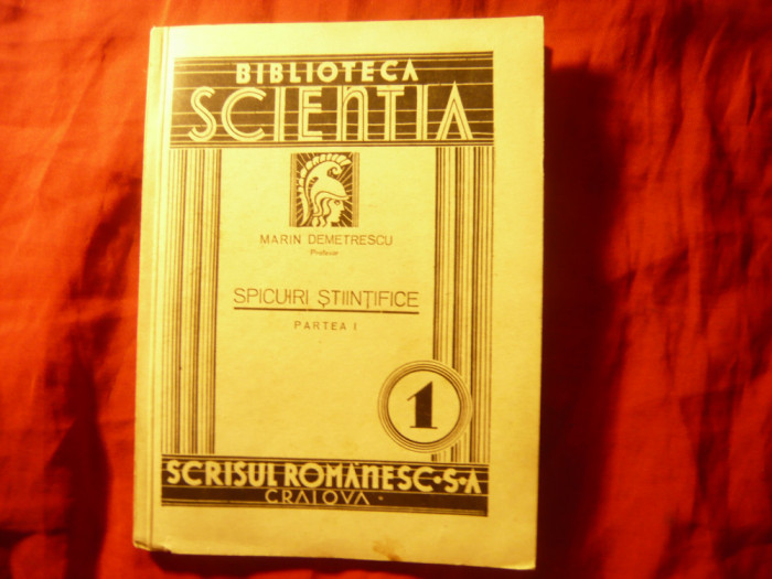 Marin Demetrescu - Spicuiri Stiintifice - Ed. Scrisul Romanesc ,83 pag