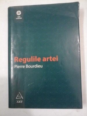 REGULILE ARTEI - Pierre Bourdieu foto