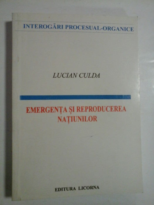 EMERGENTA SI REPRODUCEREA NATIUNILOR - LUCIAN CULDA