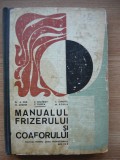F PURICA (coord.) - MANUALUL FRIZERULUI SI COAFORULUI - 1971