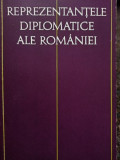 Reprezentantele diplomatice ale Romaniei, vol. I (1967)