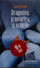 Dragostea, si moartea, si valurile &ndash; Yasushi Inoue