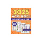 2025 Word Search for Adults Large Print 4000+ Words: Word Search Puzzle Books