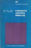 Carte Continutul Asistentei Prenatale - Prof. Dr. I. Vinti, Dr. V. Salagean - Ghid Sarcina Sanatate Mama Copil
