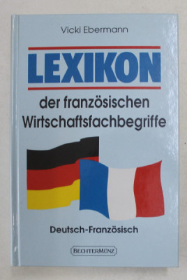 LEXIKON DER FRANZOSISCHEN WIRTSCHAFTSFACHBEGRIFFE von VICKI EBERMANN , DEUTSC - FRANZOSISCH , 1993 foto