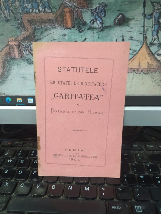Statutele Societăței de bine-facere Caritatea a Doamnelor din Roman, Tipografia Lumina H. Crieghel &amp; Co, Roman 1904, 054
