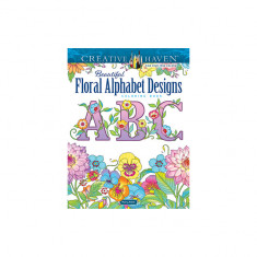 Creative Haven Beautiful Floral Alphabet Designs Coloring Book