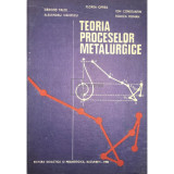 Florea Oprea - Teoria proceselor metalurgice (Editia: 1984)