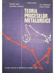 Florea Oprea - Teoria proceselor metalurgice (Editia: 1984) foto