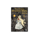 The Witch's Shadow Work Oracle: 40 Cards for Wandering Through the Forest of Your Subconscious