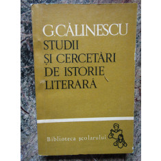 George Calinescu - Studii si cercetari de istorie literara
