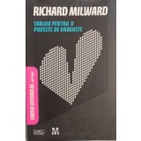 TABLOU PENTRU O POVESTE DE DRAGOSTE-RICHARD MILWARD-239216
