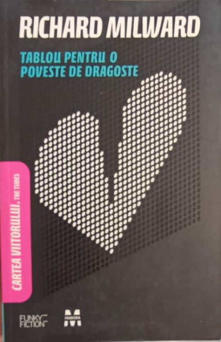 TABLOU PENTRU O POVESTE DE DRAGOSTE-RICHARD MILWARD