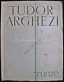 Frunze - Tudor Arghezi, Editia Princeps, 1961, Bucuresti, 59 pagini, Carte beletristica, Roman