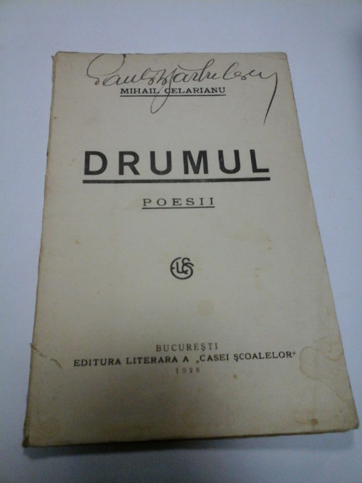 DRUMUL - POESII - MIHAIL CELARIANU - 1928