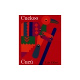 Cuckoo/Cucu: A Mexican Folktale/Un Cuento Folklorico Mexicano