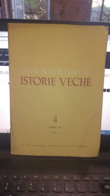 STUDII SI CERCETARI DE ISTORIE VECHE NR.4 , TOMUL 18/1967 foto