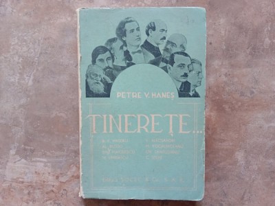 Petre V. Hanes -Tinerete -Prima Editie ,1941 foto