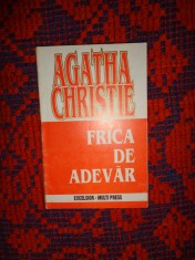 Agatha Christie - Frica de adevar / carte politista ,192 pagini
