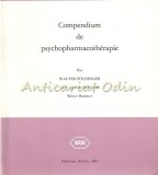 Cumpara ieftin Compendium Psychopharmacotherapie, Walter Poldinger, Roche, 1983, Franceza, Medicina, Farmacologie, Psihiatrie