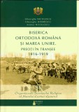 NI1207 Biserica Ortodoxă Rom&acirc;nă și Marea Unire. Preoți &icirc;n tranșee 1916-1919, I, Organizarea serviciului religios al Marelui Cartier General, 2018
