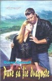 Pare sa fie dragoste, Susan Connell - Roman, Editura Miron, Colectia Loveswept, 1994