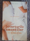 Divorturile amantilor - Corina Ozon (stare impecabila, ca noua), 2017, 212 pag, Alb, L