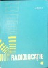 Radiolocatie G. Rulea, Editura Didactica si Pedagogica 1980, Carte tehnica Electrotehnica, 512 pagini, Coperta Cartonata