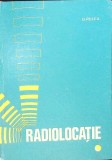 Radiolocatie G. Rulea, Editura Didactica si Pedagogica 1980, Carte tehnica Electrotehnica, 512 pagini, Coperta Cartonata