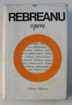 OPERE , VOLUMUL V , PADUREA SPINZURATILOR de LIVIU REBREANU , 1972 foto