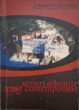 Scrieri Athonite Contemporane - Arhimandrit Gheorghios - Crestinism, Carte Religioasa