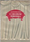 O chestiune personala - Alexandr Stein