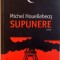 SUPUNERE de MICHEL HOUELLBECQ, 2015