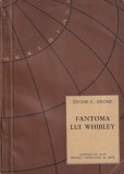 Jerome K. Jerome - Fantoma lui Whibley, roman mister si suspans, editura meridiane, carte beletristica, limba romana, stare buna, coperta brosata