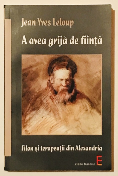 A avea grija de fiinta, Filon si Terapeutii din Alexandria, Jean Yves Leloup