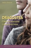 Dragostea: cum sa o dobandim, cum sa o pastram - Dmitry Semenik