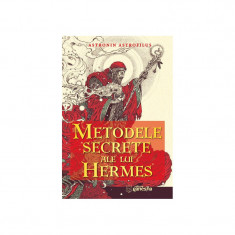 Metodele secrete ale lui Hermes - Astronin Astrofilus foto