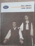Niște Țărani - Dinu Săraru - Roman Rom&acirc;nesc, Minerva 1982, Colecția BPT, 295 Pagini