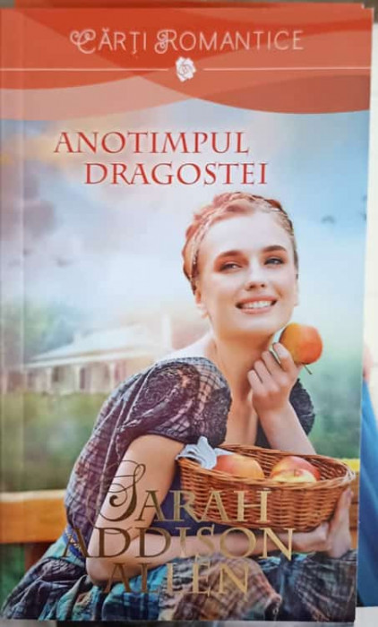 ANOTIMPUL DRAGOSTEI-SARAH ADDISON ALLEN