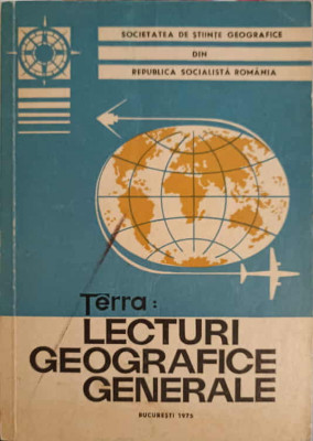 TERRA. LECTURI GEOGRAFICE GENERALE-CUCU VASILE SI COLAB. foto