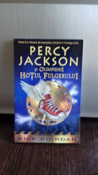Percy Jackson si olimpienii - Hotul fulgerului , Rick Riordan ,