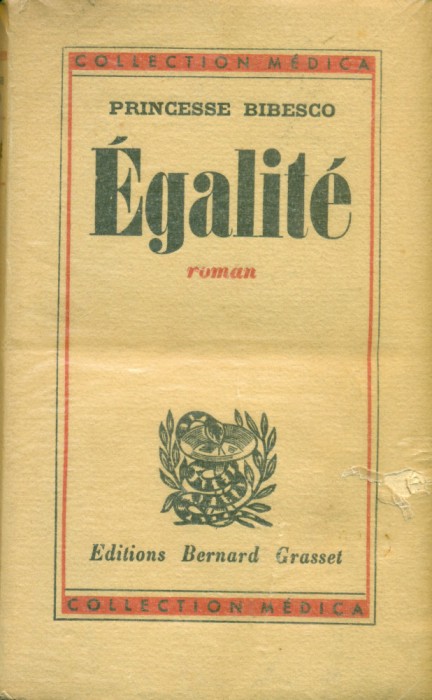 Egalite - roman - Princesse Bibesco 1935