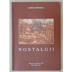 NOSTALGII de SORIN POPESCU , 2011