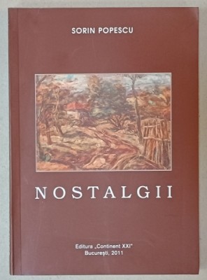 NOSTALGII de SORIN POPESCU , 2011 foto