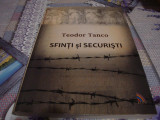 Teodor Tanco - Sfinti si securisti - dedicatie si autograf - 2013, Alta editura